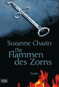 Die Flammen des Zorns - Suzanne Chazin