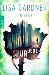 Ohne jede Spur - Lisa Gardner