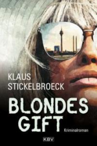 Blondes Gift - Klaus Stickelbroeck