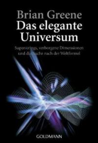 Das elegante Universum - Brian Greene