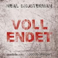 Vollendet - Neal Shusterman