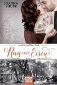 Gentlemen of New York - Rau wie Eisen - Joanna Shupe