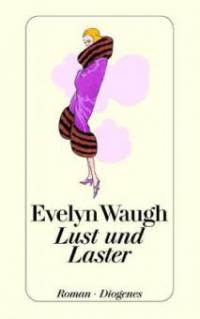 Lust und Laster - Evelyn Waugh