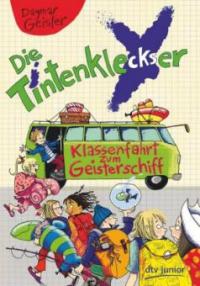 Die Tintenkleckser 4 - Klassenfahrt zum Geisterschiff - Dagmar Geisler