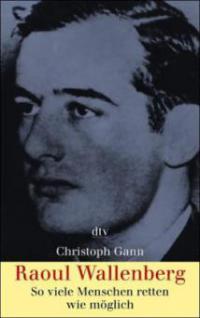 Raoul Wallenberg - Christoph Gann