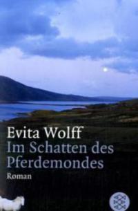 Im Schatten des Pferdemondes - Evita Wolff