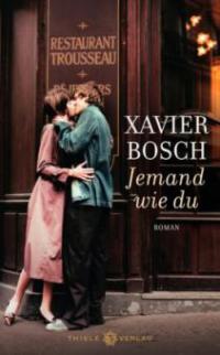 Jemand wie du - Xavier Bosch