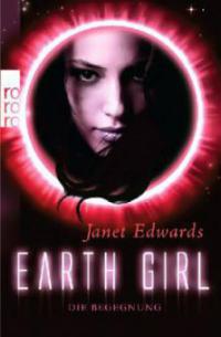 Earth Girl - Die Begegnung - Janet Edwards