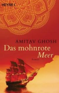 Das mohnrote Meer - Amitav Ghosh