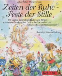 Zeiten der Ruhe - Feste der Stille, m. Audio-CD - Volker Friebel, Marianne Kunz