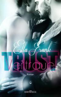 Trust - Vertraue - Ella Frank
