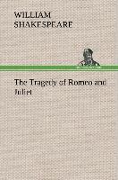 The Tragedy of Romeo and Juliet - William Shakespeare