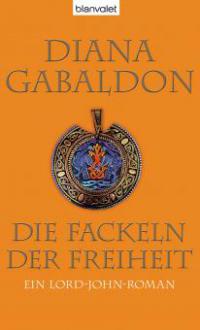 Die Fackeln der Freiheit - Diana Gabaldon