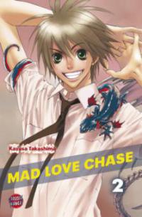 Mad Love Chase. Bd.2 - Kazusa Takashima