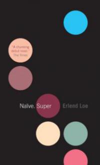 Naïve. Super - Erlend Loe