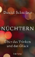 Nüchtern - Daniel Schreiber