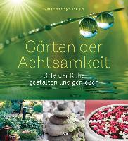 Gärten der Achtsamkeit - Karin Heimberger-Preisler