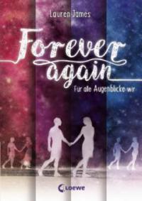 Forever Again - Für alle Augenblicke wir - Lauren James