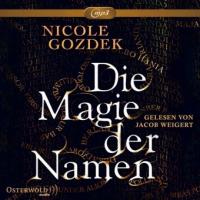 Die Magie der Namen, Audio-CDs - Nicole Gozdek