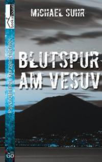 Blutspur am Vesuv - Michael Suhr