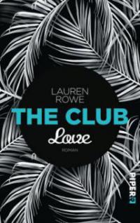 The Club - Love - Lauren Rowe