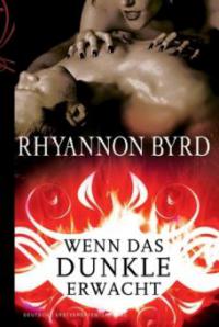 Wenn das Dunkle erwacht - Rhyannon Byrd
