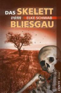Das Skelett vom Bliesgau - Elke Schwab