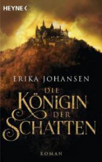 Die Königin der Schatten - Erika Johansen