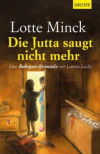 Die Jutta saugt nicht mehr - Lotte Minck