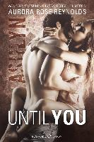 Until You: Ashlyn - Aurora Rose Reynolds