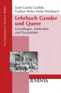 Lehrbuch Gender und Queer - Leah C. Czollek, Gudrun Perko, Heike Weinbach