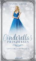Cinderellas Prinzessin - Annie Laine