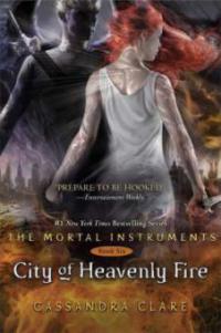 Mortal Instruments 06. City of Heavenly Fire - Cassandra Clare