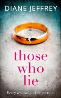 Those Who Lie - Diane Jeffrey