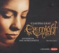 Evernight - Gefährtin der Morgenröte, 5 Audio-CDs - Claudia Gray