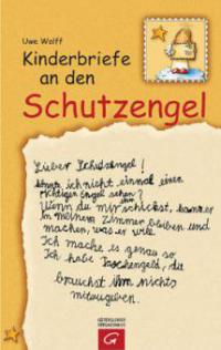 Kinderbriefe an den Schutzengel - Uwe Wolff