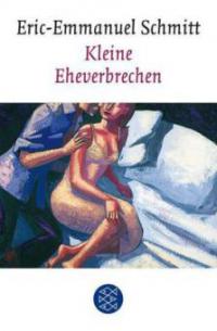 Kleine Eheverbrechen - Eric-Emmanuel Schmitt