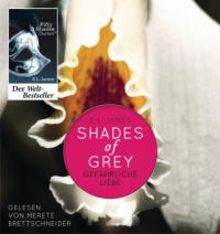 Shades of Grey. Gefährliche Liebe - E L James
