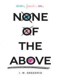 None of the Above - I. W. Gregorio