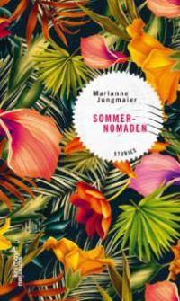 Sommernomaden - Marianne Jungmaier