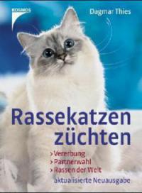 Rassekatzen züchten - Dagmar Thies