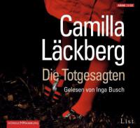 Die Totgesagten, 4 Audio-CDs - Camilla Läckberg