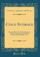 Cold Storage - Committee On Agriculture And Forestry