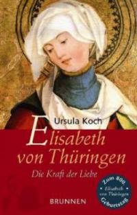 Elisabeth von Thüringen - Ursula Koch