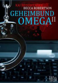 Geheimbund Omega II - Kai Beisswenger, Becca Robertson