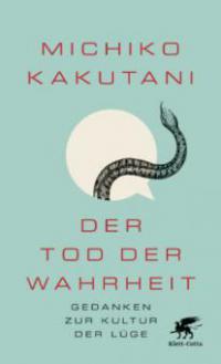 Der Tod der Wahrheit - Michiko Kakutani