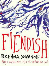 Fiendish - Brenna Yovanoff
