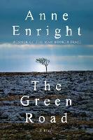 The Green Road - Anne Enright