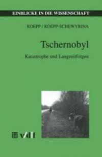 Tschernobyl - Reinhold Koepp, Tatjana Koepp-Schewyrina