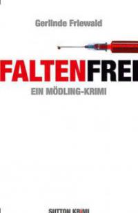 Faltenfrei - Gerlinde Friewald
